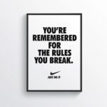 You're Remembered For The Rules You Break White